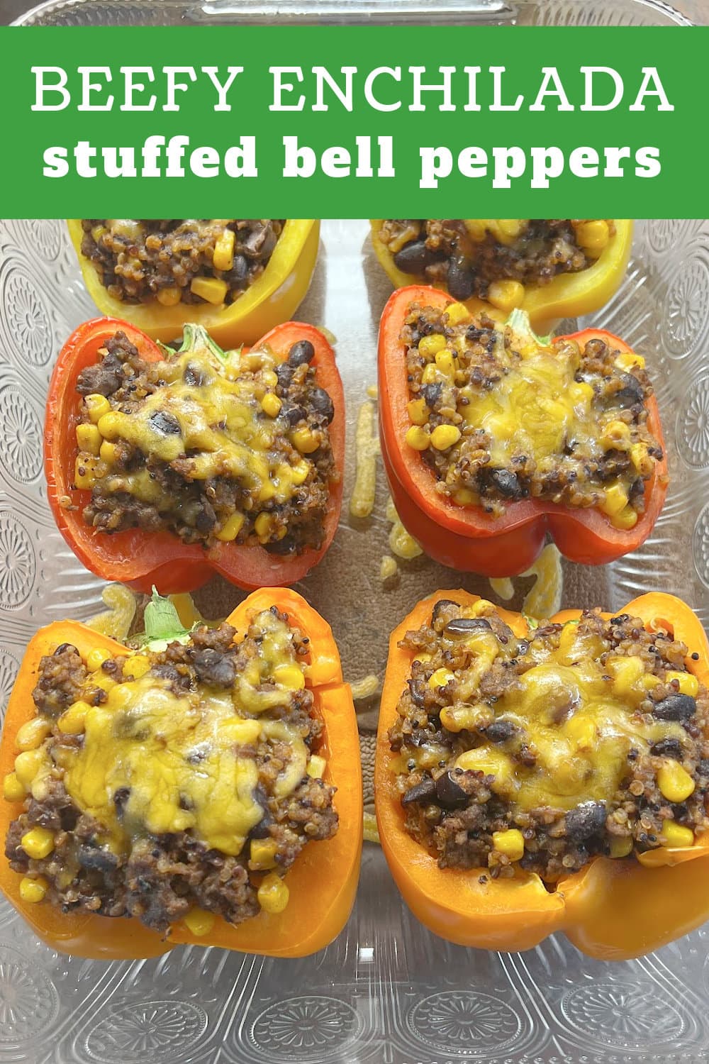 Beef Enchilada Stuffed Bell Peppers in a 9x13 baking dish. 