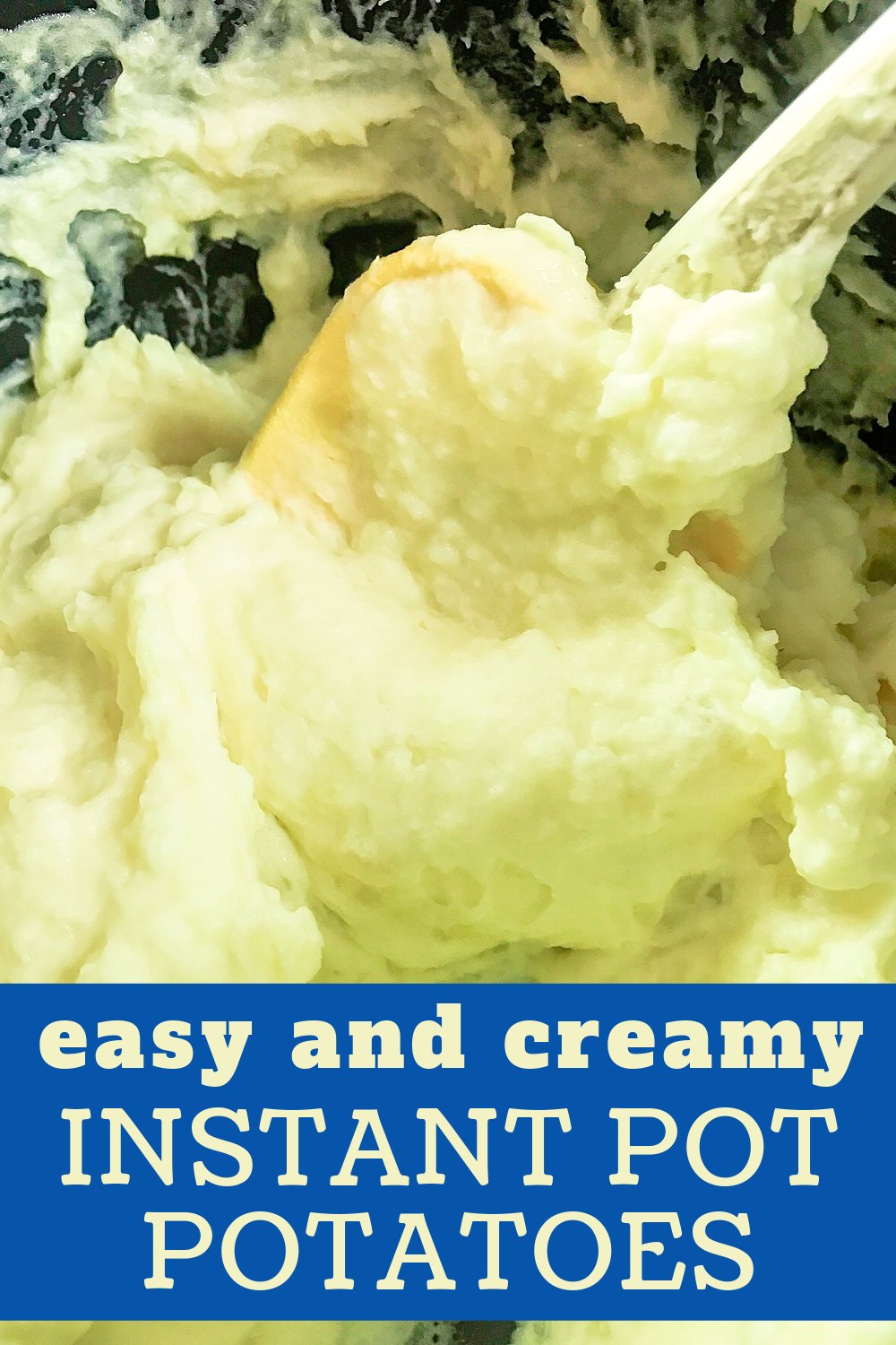 Big batch mashed potatoes made in the Instant Pot.