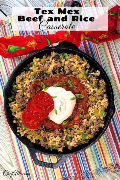 Tex Mex Beef and Rice Casserole with Chipotle Crema - Chef Alli
