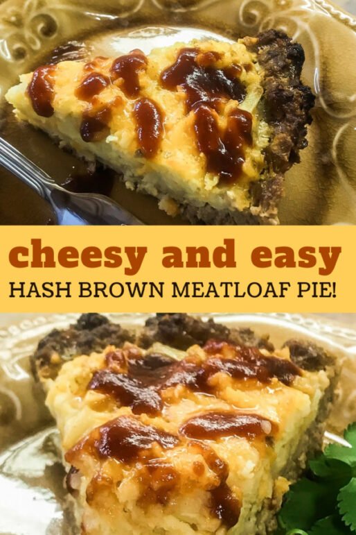 Cheesy Hash Brown Meatloaf Pie