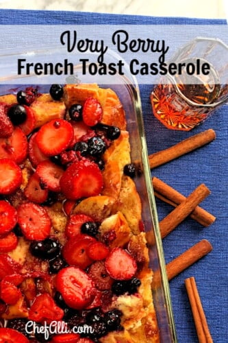 Very Berry French Toast Bake - ChefAlli.com