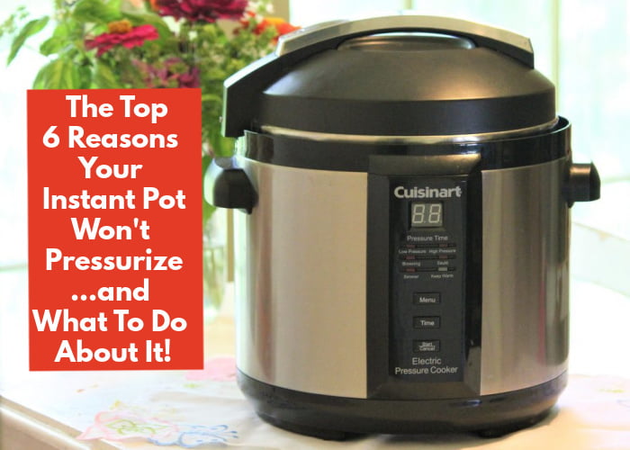 Read this article: The Top 6 Reasons Your Instant Pot Won't Pressurize