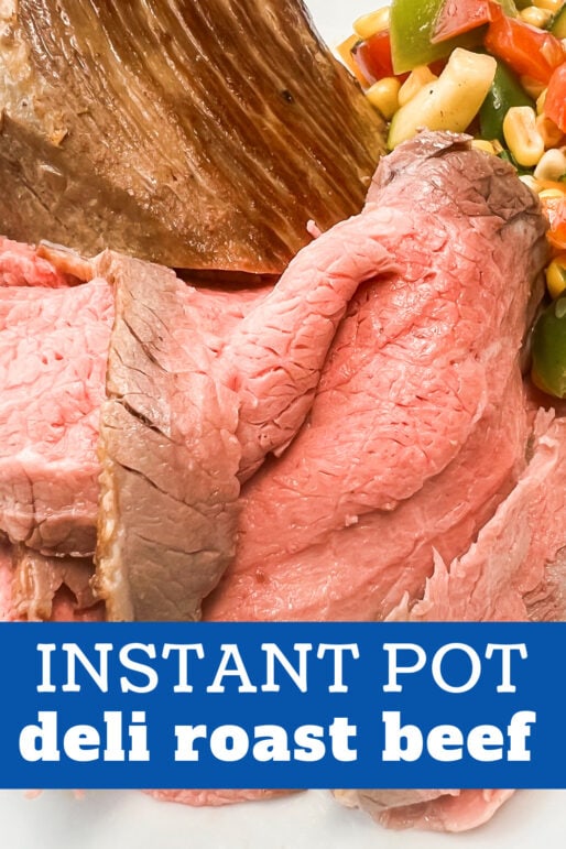 Instant Pot Beef Eye of Round Roast for Deli Style Roast Beef